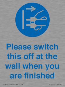 Please switch this off at the wall when you are finished